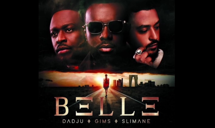 Découvrez le tube "Belle" par Gims, Dadju et Slimane - Just Music