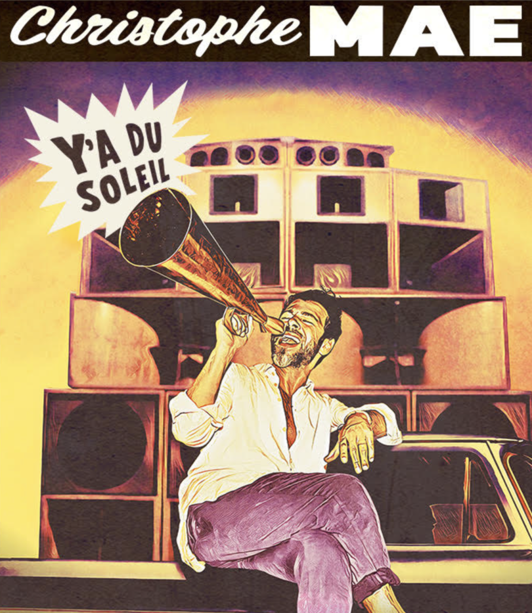 Christophe Mae Y'a Du Soleil Paroles