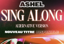 « Sing along », le nouveau single d’Ashel