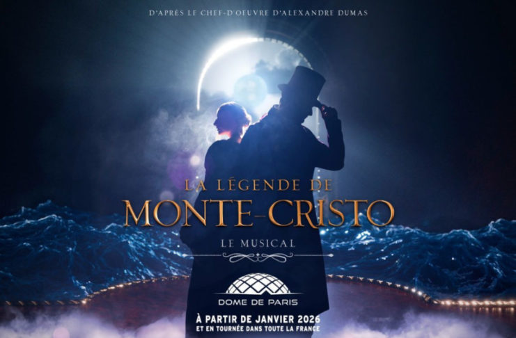 « La Légende de Monte-Cristo – Le musical » au Dôme de Paris : Nous y étions !
