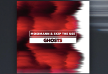 « Ghosts », le nouveau single de Mosimann & Skip the Use