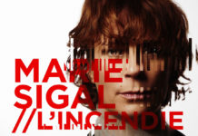 « L’incendie », le nouveau single de Marie Sigal