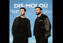 « Dis-moi où », le nouveau single de Julien Lieb feat. Otta