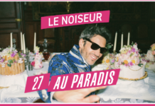 Le Noiseur de retour avec « 27 au paradis »
