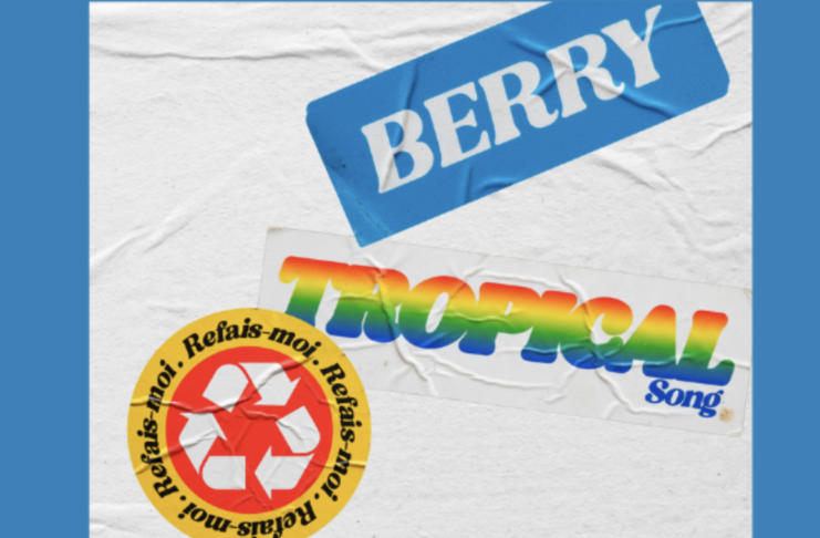 Berry de retour avec « Tropical song » et « Refais-moi »